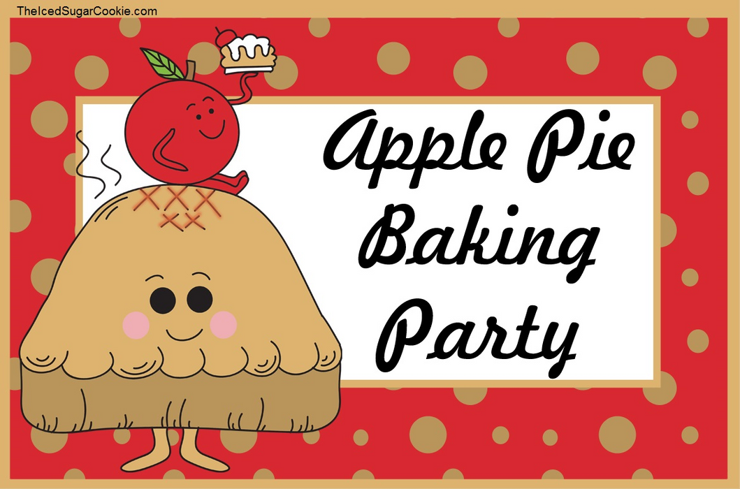 Apple Pie Baking Party Food Label Tent Cards-Fall Printable DIY Template Cutout Digital Download-Pie Crust, Apples, Baked Apple Pie, Apple Pie Baking Party by The Iced Sugar Cookie