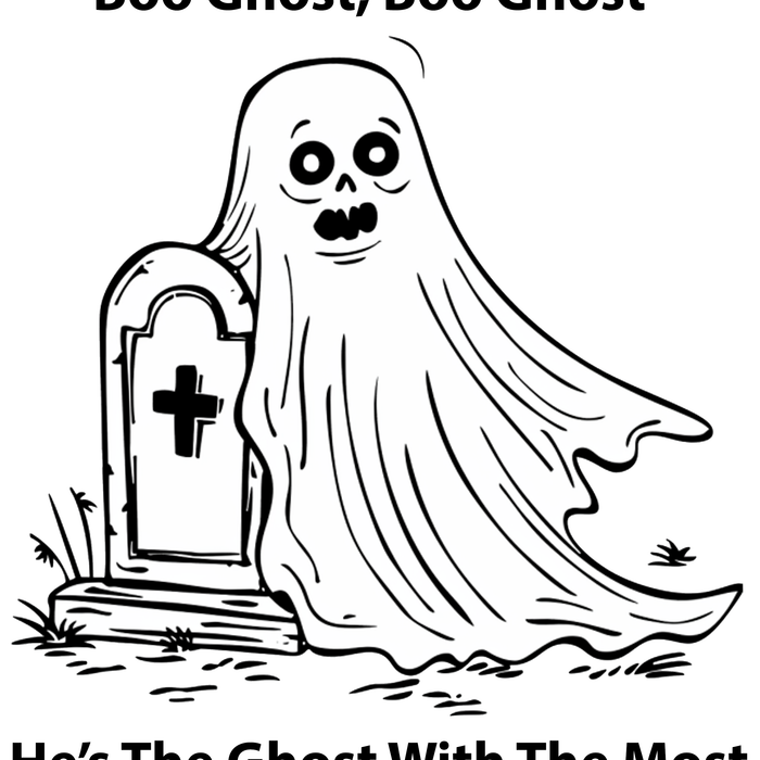 Boo Ghost Boo Ghost He's The Ghost With The Most Halloween Free Coloring Page