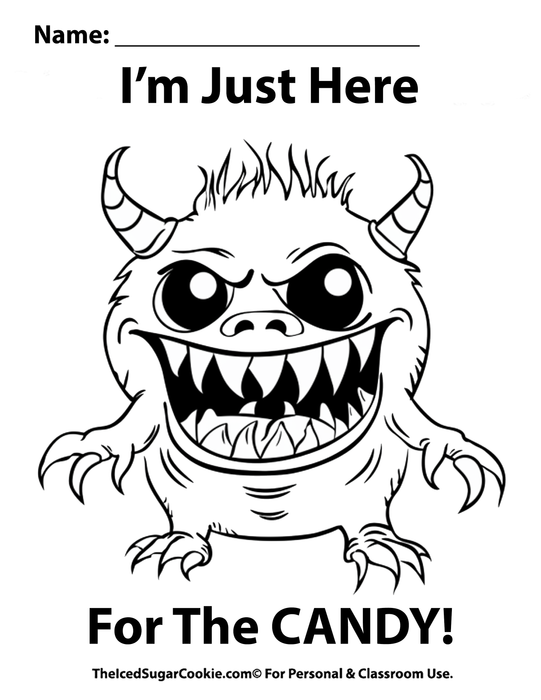 I'm Just Here For The Candy Monster Halloween Coloring Page TheIcedSugarCookie.com